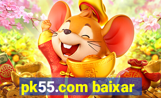 pk55.com baixar